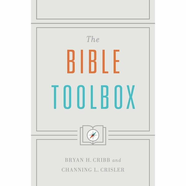 B & H Publishing The Bible Toolbox by Cribb & Crisler B&19422